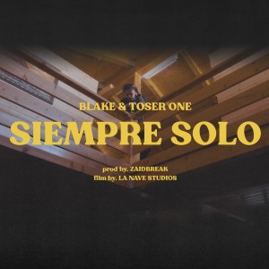 ดาวน์โหลดและฟังเพลง Siempre Solo (Explicit) พร้อมเนื้อเพลงจาก Blake