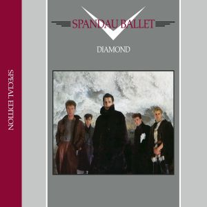 Spandau Ballet的專輯Diamond (Special Edition)