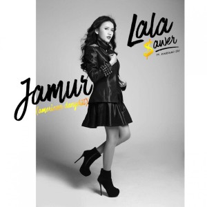 Dengarkan Jamur (Explicit) lagu dari Lala Sawer dengan lirik