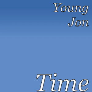 Listen to Time (Explicit) song with lyrics from Young Jon