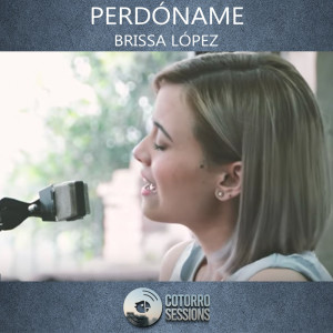 收听Cotorro Sessions的Perdóname歌词歌曲