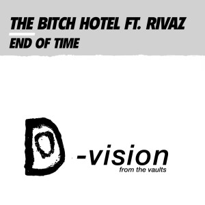 Listen to End of Time (Club Mix) song with lyrics from The Bitch Hotel