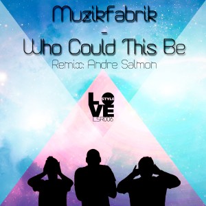 ดาวน์โหลดและฟังเพลง Who Could This Be (Dub Mix) พร้อมเนื้อเพลงจาก Muzikfabrik