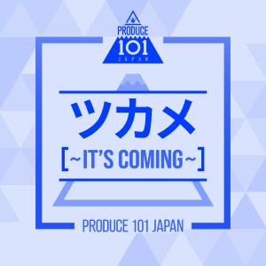 PRODUCE 101 JAPAN的專輯It's Coming