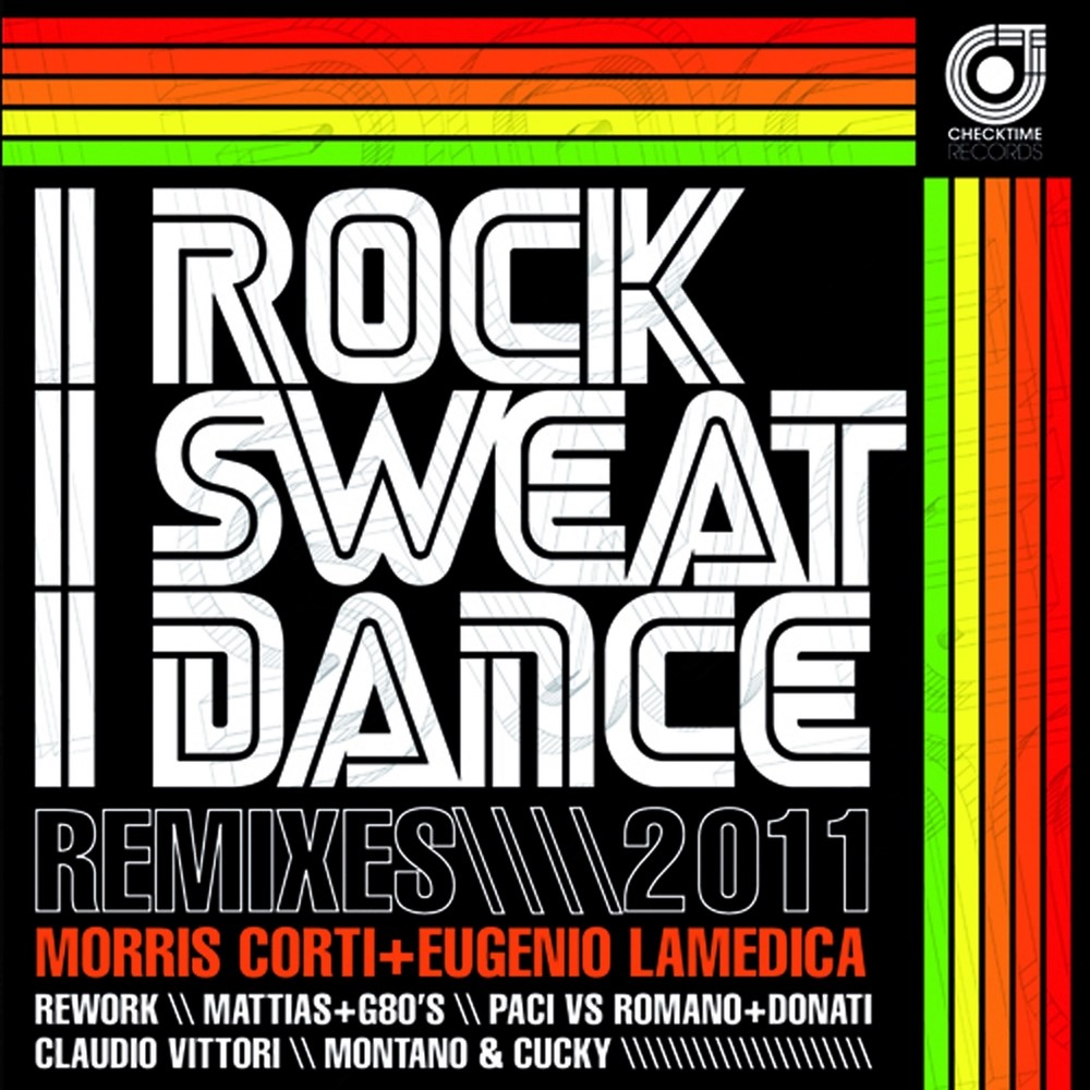 I Rock I Sweat I Dance (Mattias + G80's Remix)