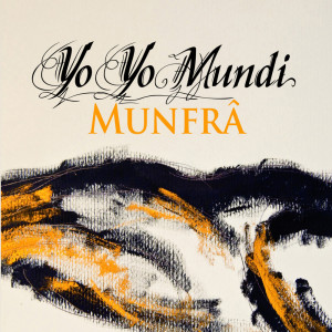 Album Munfrà from Yo Yo Mundi