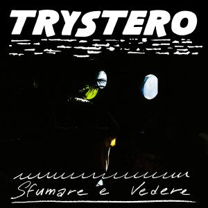 Trystero的專輯Sfumare e Vedere