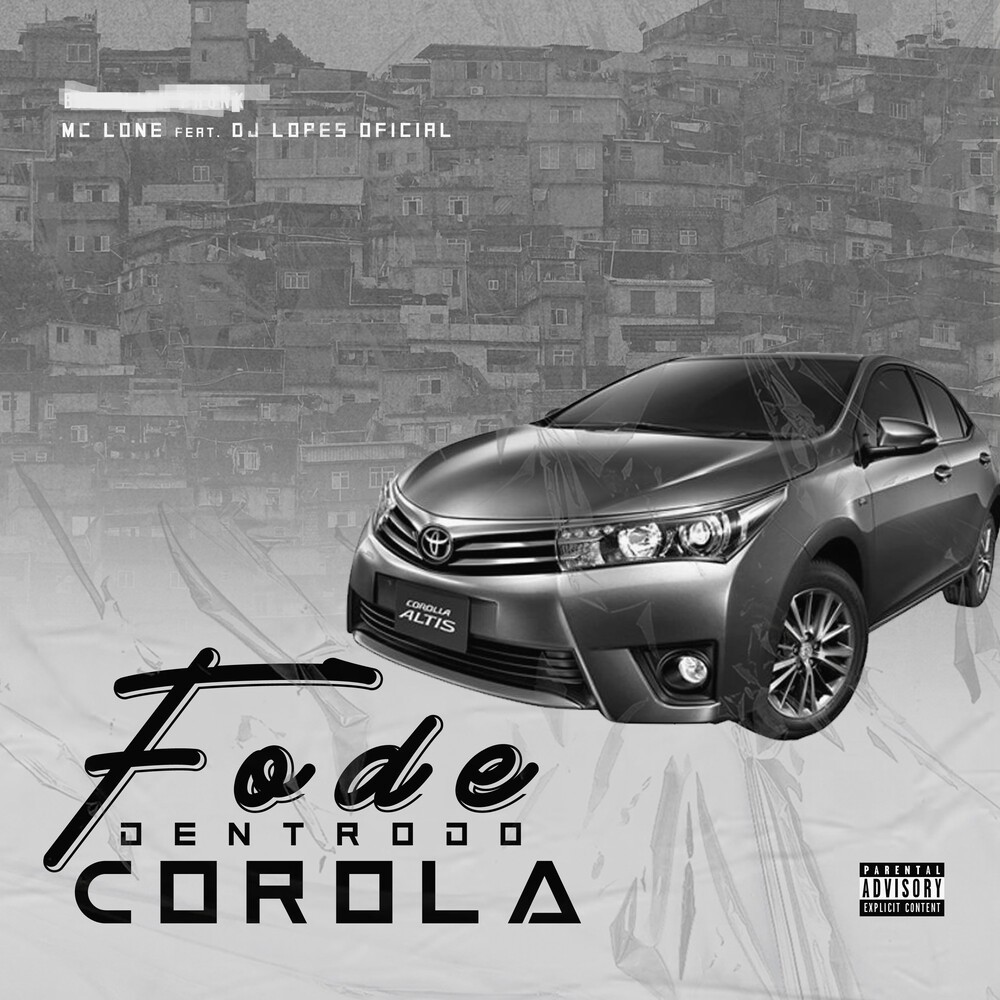 Fode Dentro do Corola (Explicit)