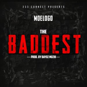 ดาวน์โหลดและฟังเพลง The Baddest พร้อมเนื้อเพลงจาก Moelogo