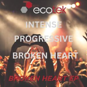 收聽Ecotek的BROKEN HEART歌詞歌曲