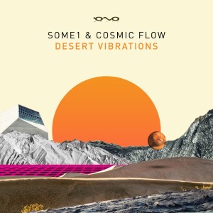 Album Desert Vibrations oleh Cosmic Flow