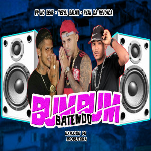 收聽Fp No Beat的Bum Bum Batendo (Brega Funk|Explicit)歌詞歌曲