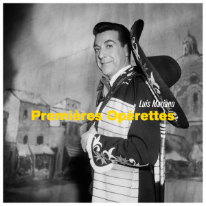 อัลบัม Premières opérettes ศิลปิน Luis Mariano
