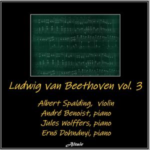 Albert Spalding的專輯Ludwig Van Beethoven, Vol. 3
