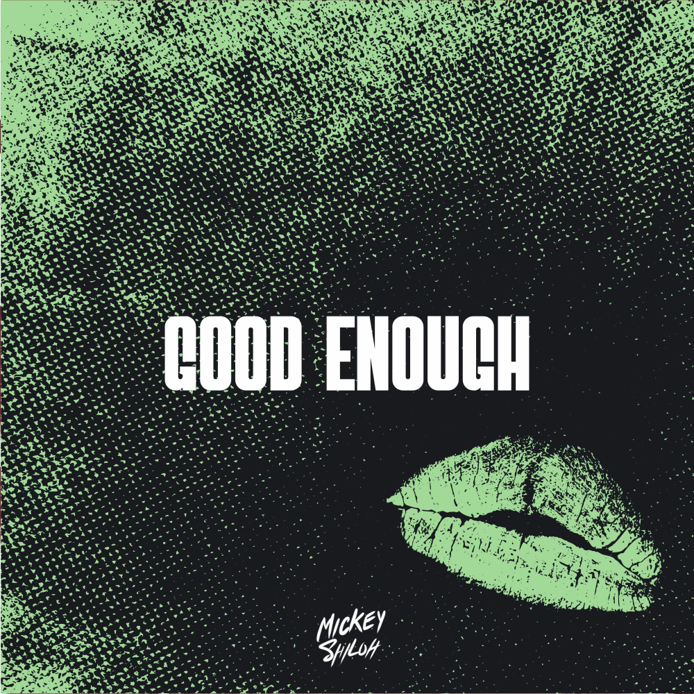 Good Enough (Explicit)