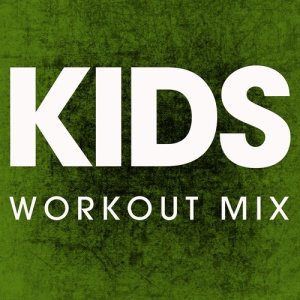 ดาวน์โหลดและฟังเพลง Kids (Extended Workout Mix) พร้อมเนื้อเพลงจาก Power Music Workout