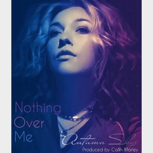 ดาวน์โหลดและฟังเพลง Nothin Ova Me พร้อมเนื้อเพลงจาก Autumn Skye