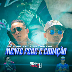 Album Mente Fere o Coração oleh Mc malloy