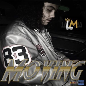 收聽Lazy Mac的Moving (Explicit)歌詞歌曲