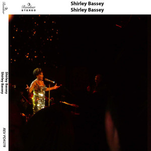 收聽Bassey, Shirley的There Will Never Be Another You (Remastered)歌詞歌曲