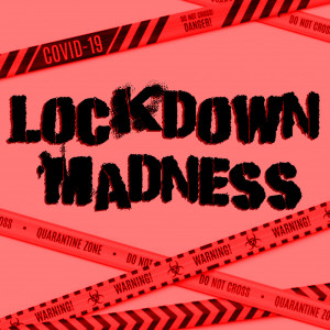 Album Lockdown Madness (Explicit) from Various