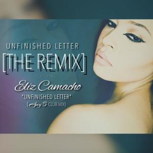 Eliz Camacho的專輯Unfinished Letter (Ajay B Club Mix)