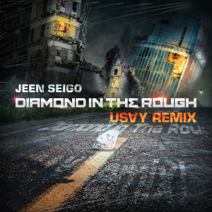 Album Diamond In The Rough (Us∀y Remix) from JEEN SEIGO