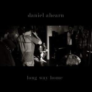 อัลบัม Long way home ศิลปิน Daniel Ahearn