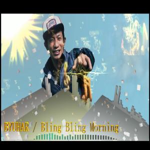 Bling Bling Morning (Explicit)