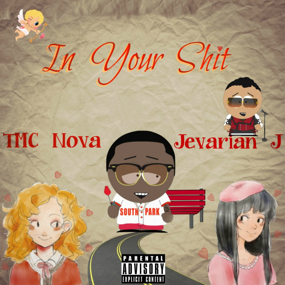 In Your Shit (feat. Jevarian J) (Explicit)