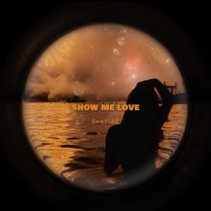 Album Show Me Love from Sunrize