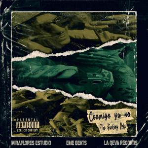 The Fucking Pelu的專輯Conmigo ya no (Explicit)