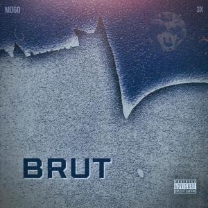 收聽Mogo 3x的Brut (Explicit)歌詞歌曲