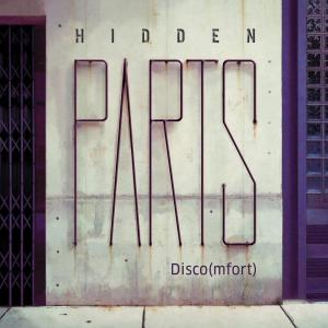 收听Hidden Parts的Disco(mfort)歌词歌曲