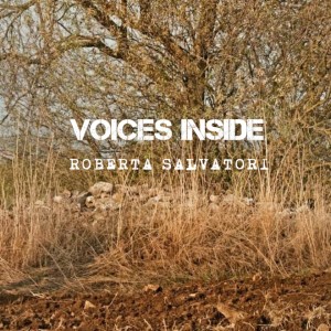 Listen to Voices Inside song with lyrics from Roberta Salvatori