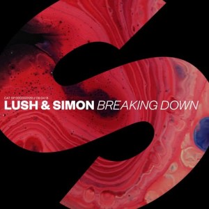 Lush & Simon的專輯Breaking Down
