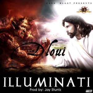 收聽Dloui的Illuminati歌詞歌曲