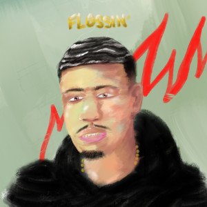 收聽Guapdad 4000的Flossin (Explicit)歌詞歌曲