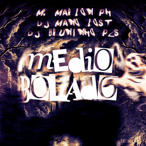 Dj Bruninho Pzs的專輯Médio Bolado (Explicit)