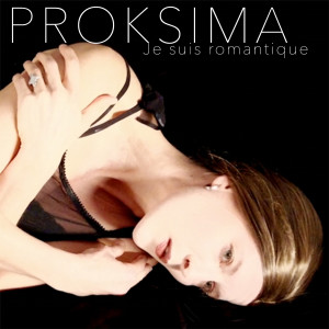 Album Je suis romantique from Proksima