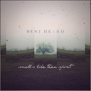 收聽Benj Heard的Smells Like Teen Spirit歌詞歌曲