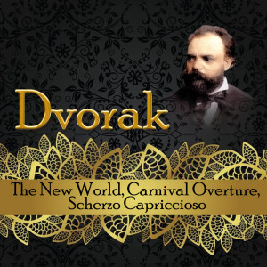 Paavo Järvi的专辑Dvorak, The New World, Carnival Overture, Scherzo Capriccioso