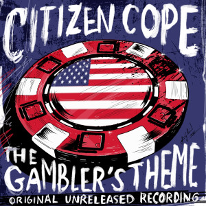 Citizen Cope的專輯The Gambler's Theme (Capitol Demo)