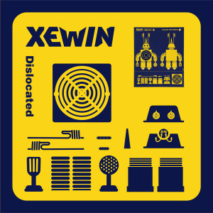 Album Dislocated from Xewin