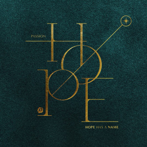 收聽Passion的O Come All Ye Faithful (His Name Shall Be)歌詞歌曲