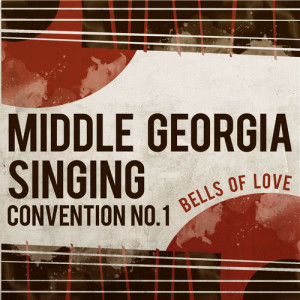 收聽Middle Georgia Singing Convention No. 1的This Song of Love歌詞歌曲