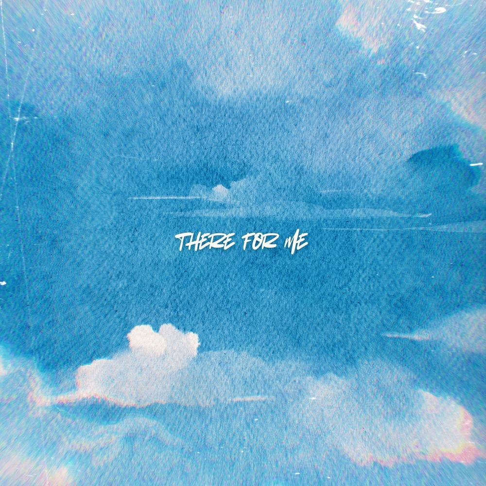 there for me