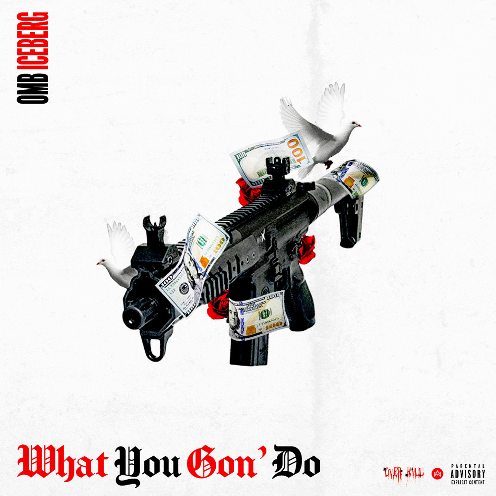 What You Gon' Do (Explicit)