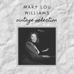 收聽Mary Lou Williams的Praise The Lord歌詞歌曲