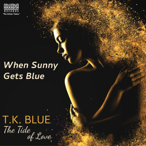 Album When Sunny Gets Blue from T.K. Blue